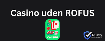 Bedste Casino Uden Om Rofus - Find Dine Favoritter